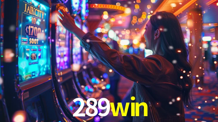 Sinta a adrenalina dos jogos de cassino com 289win